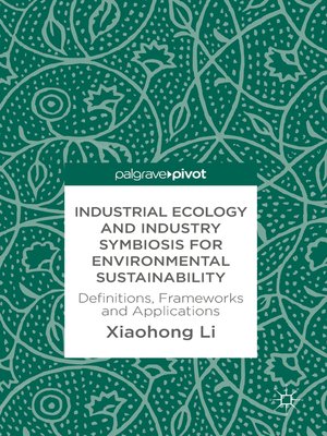 cover image of Industrial Ecology and Industry Symbiosis for Environmental Sustainability